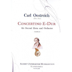 Concertino E-Dur für second Horn (Horn tiefe Lage) und Orchester -Carl Oestreich