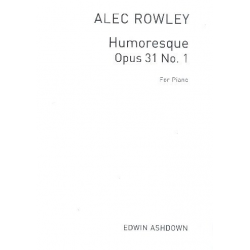 Humoresque op.31,1 -Alec Rowley