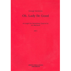 Oh Lady Be Good (Saxophon Quartett) -George Gershwin / Arr.Art Marshall
