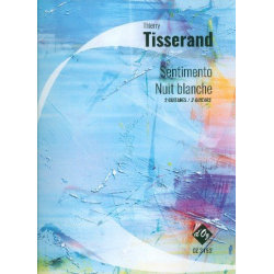Sentimento  et  Nuit blanche -Thierry Tisserand