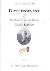 Divertissement op.227 für Horn (Violine) -Joseph Küffner