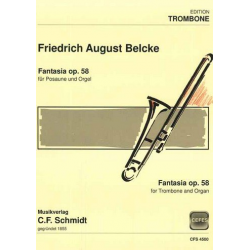 Fantasie op.58 : für Posaune und Orgel -Friedrich August Belcke