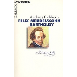 Felix Mendelssohn-Bartholdy -Andreas Eichhorn