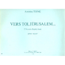 Vers toi, Jérusalem -Antoine Tisné