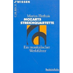 Mozarts Streichquartette -Marius Hendrikus Flothuis