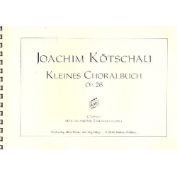 Kleines Choralbuch op.26 -Joachim Kötschau