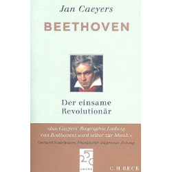 Beethoven der einsame Revolutionär -Jan Caeyers