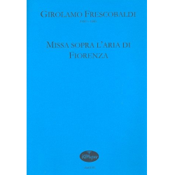 Missa sopra l'aria di Fiorenza - Girolamo Frescobaldi