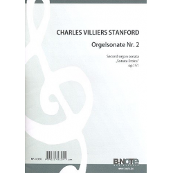 Sonate Nr.2 op.151 für Orgel -Charles Villiers Stanford