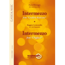 INTERMEZZO from Cavalleria Rusticana - INTERMEZZO from I Pagliacci -Pietro Mascagni / Arr.Leo Capezzuto