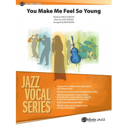 You Make Me Feel So Young (j/e) -Josef Myrow / Arr.Dave Wolpe