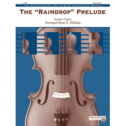 The Raindrop Prelude -Frédéric Chopin / Arr.Ryan E. Ellefsen