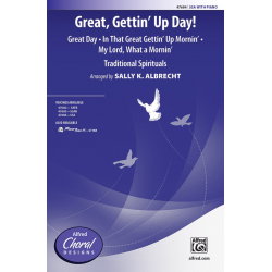 Great Gettin Up Day SSA -Traditional Spiritual / Arr.Sally  K. Albrecht