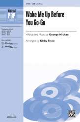 Wake Me Up Before You Go Go SAB -George Michael / Arr.Kirby Shaw