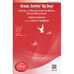 Great Gettin Up Day SATB -Traditional Spiritual / Arr.Sally  K. Albrecht
