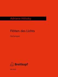 Flöten des Lichts -Adriana Hölszky