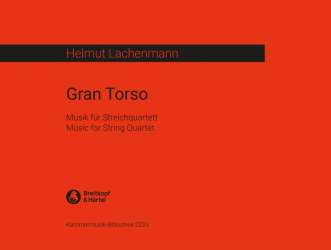Gran Torso -Helmut Lachenmann