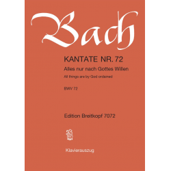 Kantate BWV 72 Alles nur nach Gottes Willen - Johann Sebastian Bach / Arr. Günter Raphael