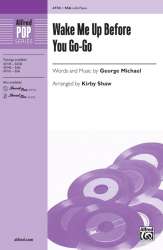 Wake Me Up Before You Go Go SSA -George Michael / Arr.Kirby Shaw