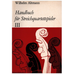 Handbuch für Streichquartettspieler -Wilhelm Altmann