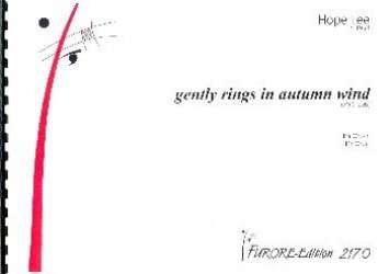 Gently Rings in Autumn Wind für Orgel -Hope Lee