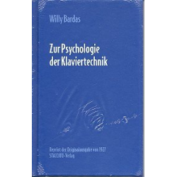 Zur Psychologie der Klaviertechnik -Willy Bardas