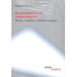 Die geistlichen Werke Antonio Rosettis -Roland Biener