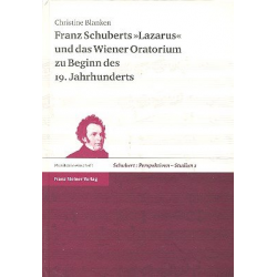 Franz Schuberts Lazarus und das Wiener Oratorium zu Beginn -Christine Blanken