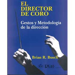 El directo de coro Gestos y metodología -Brian R. Busch