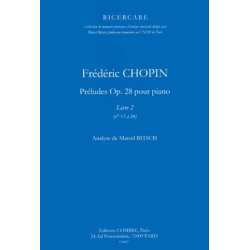 Frédéric Chopin - Préludes op.28 vol.2 (nos.13-24) analyse