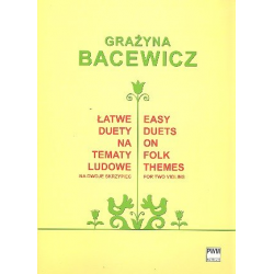 Easy Duets on Folk Themes: - Grazyna Bacewicz