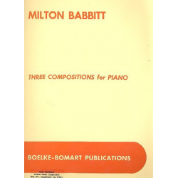 3 Compositions for piano -Milton Byron Babbitt