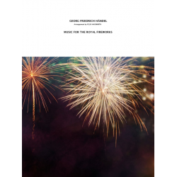 Music for the Royal Fireworks -Georg Friedrich Händel (George Frederic Handel) / Arr.Felix Hauswirth