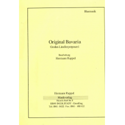 Original Bavaria (Potpourri) -Traditional / Arr.Hermann Rappel