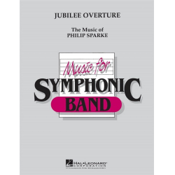 Jubilee Ouverture : for concert band -Philip Sparke