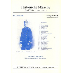 Historische Märsche - Trompete 1 in B -Carl Teike / Arr.Hans Ahrens