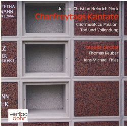 Charfreytags-Kantate : CD -Johann Christian Heinrich Rinck