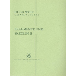 Fragmente und Skizzen Band 2 -Hugo Wolf