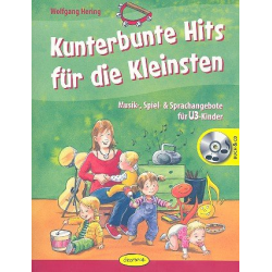 Kunterbunte Hits für die Kleinsten (+CD) Buch -Wolfgang Hering