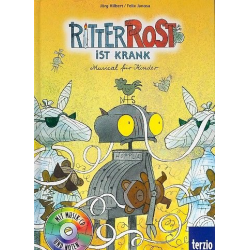 Ritter Rost ist krank (+CD) -Felix Janosa
