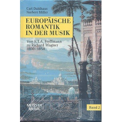 Europäische Romantik in der Musik Band 2 -Carl Dahlhaus