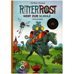 Ritter Rost geht zur Schule (+CD) -Felix Janosa
