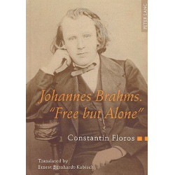 Johannes Brahms - Free but alone -Constantin Floros