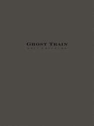 Ghost Train Trilogy (Score) -Eric Whitacre