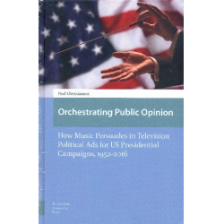 Orchestrating public Opinion How Music persuades in Television -Paul Christiansen