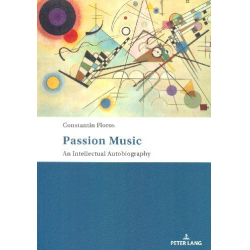 Passion Music - An intellectual Autobiography (en) -Constantin Floros