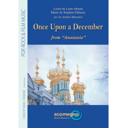 Once upon a December -Stephen Flaherty / Arr.Andrea Moncalvo