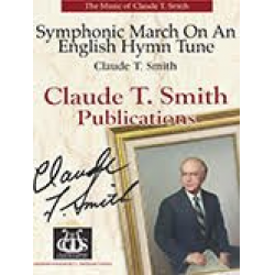 Symphonic March on an English Hymn Tune -Claude T. Smith