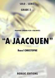 A Jaacquen - Fanfare Opener for 4 Trumpets -Raoul Christophe