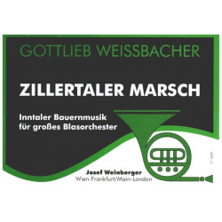 Zillertaler Marsch -Gottlieb Weissbacher